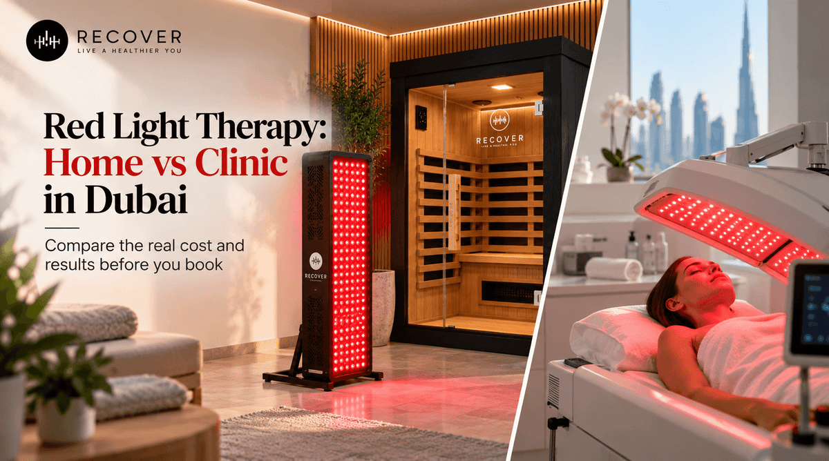 Red Light Therapy at Home vs Clinic Sessions in Dubai: Cost and Results Compared