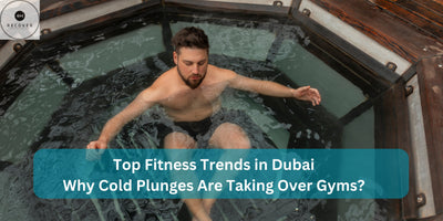 Top Fitness Trends in Dubai: Why Cold Plunges Are Taking Over Gyms