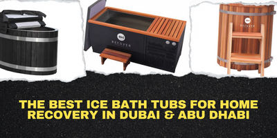 The Best Ice Bath Tubs for Home Recovery in Dubai & Abu Dhabi