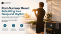 How To Get Back on Track After Summer